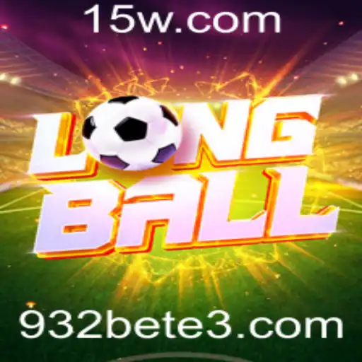 Desvendando o Jogo LongBall com a Chave 932bet